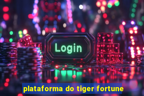 plataforma do tiger fortune